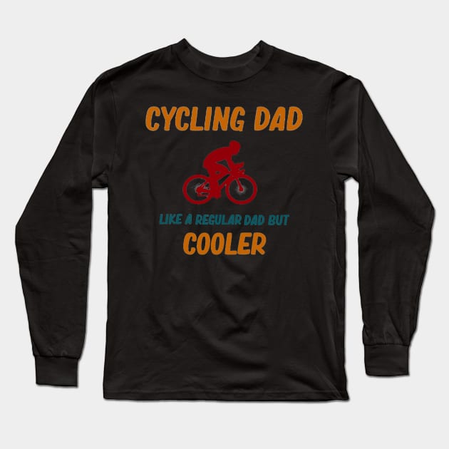 cycling daddy for dad Long Sleeve T-Shirt by ReD-Des